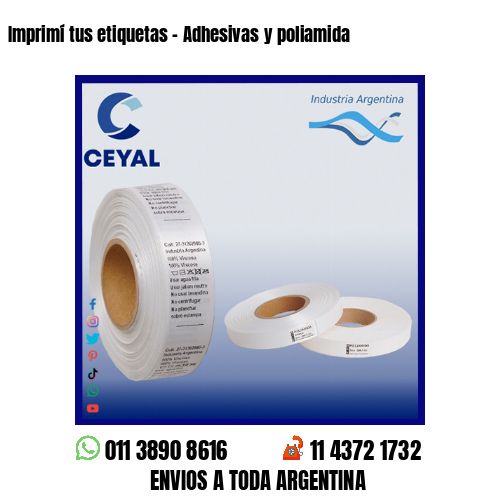 Imprimí tus etiquetas – Adhesivas y poliamida