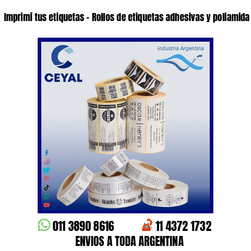 Imprimí tus etiquetas – Rollos de etiquetas adhesivas y poliamida