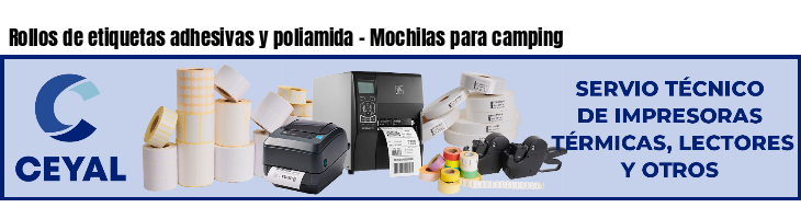 Rollos de etiquetas adhesivas y poliamida - Mochilas para camping