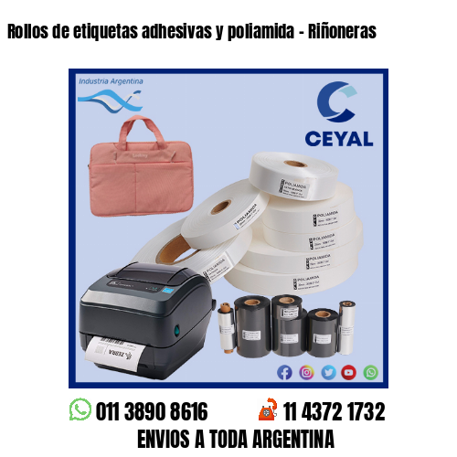 Rollos de etiquetas adhesivas y poliamida – Riñoneras
