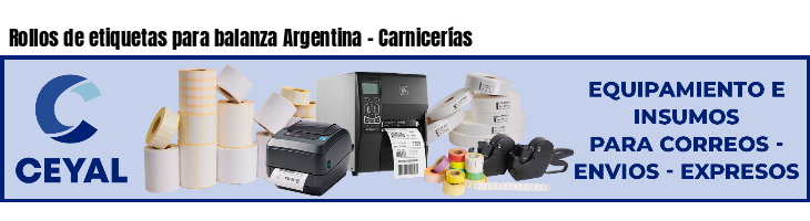 Rollos de etiquetas para balanza Argentina - Carnicerías