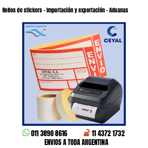 Rollos de stickers – Importación y exportación – Aduanas