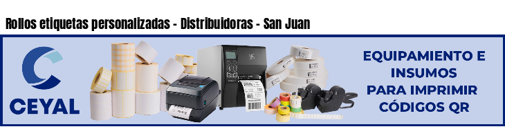 Rollos etiquetas personalizadas - Distribuidoras - San Juan