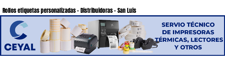 Rollos etiquetas personalizadas - Distribuidoras - San Luis