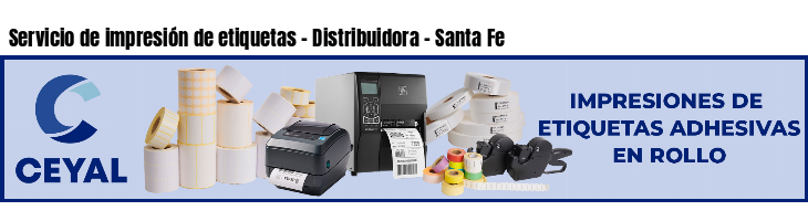 Servicio de impresión de etiquetas - Distribuidora - Santa Fe