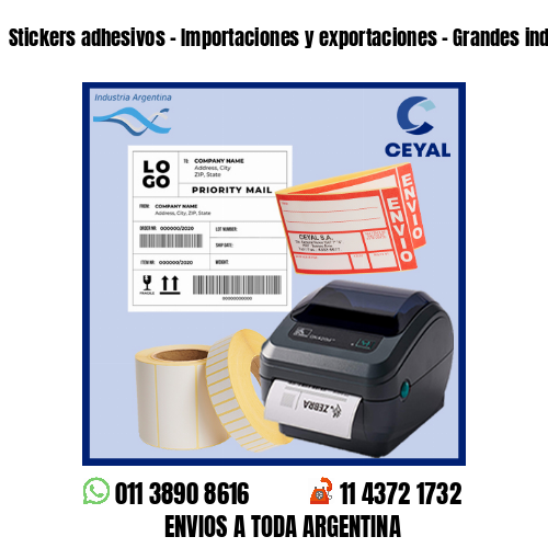 Stickers adhesivos – Importaciones y exportaciones – Grandes industrias