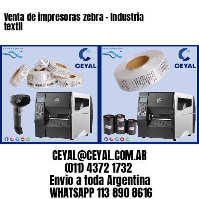 Venta de impresoras zebra – Industria textil