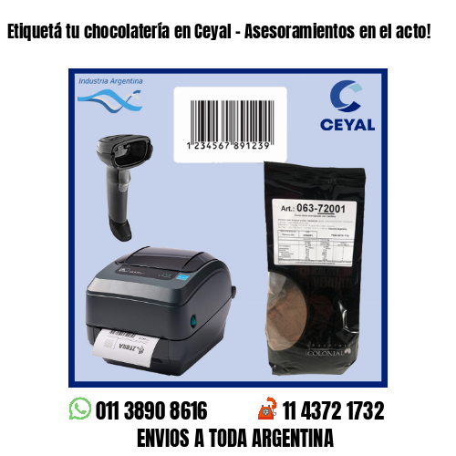 Etiquetá tu chocolatería en Ceyal – Asesoramientos en el acto!