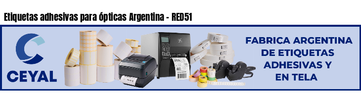 Etiquetas adhesivas para ópticas Argentina - RED51