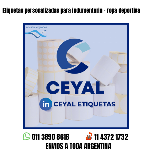 Etiquetas personalizadas para indumentaria - ropa deportiva