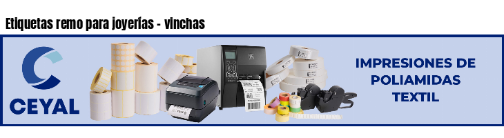 Etiquetas remo para joyerías - vinchas