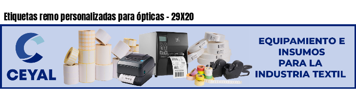 Etiquetas remo personalizadas para ópticas - 29X20