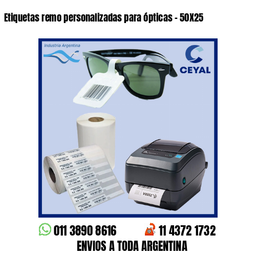 Etiquetas remo personalizadas para ópticas - 50X25