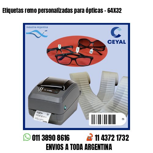 Etiquetas remo personalizadas para ópticas – 64X32