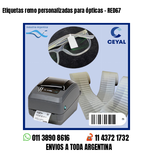Etiquetas remo personalizadas para ópticas – RED67