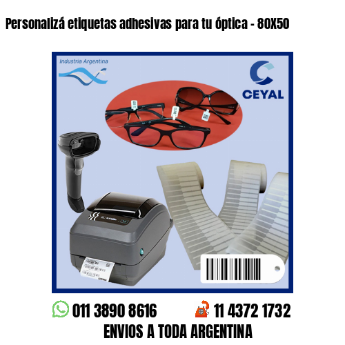 Personalizá etiquetas adhesivas para tu óptica – 80X50