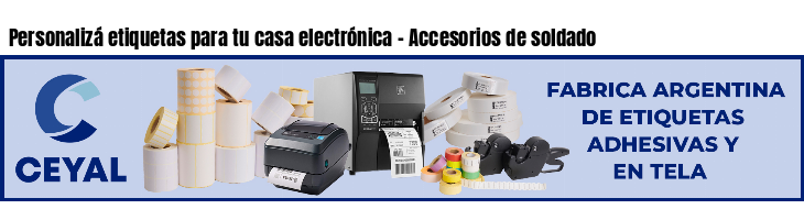 Personalizá etiquetas para tu casa electrónica - Accesorios de soldado