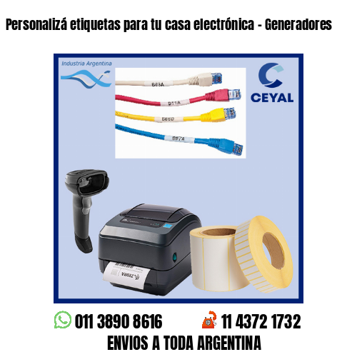 Personalizá etiquetas para tu casa electrónica – Generadores