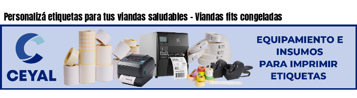 Personalizá etiquetas para tus viandas saludables - Viandas fits congeladas