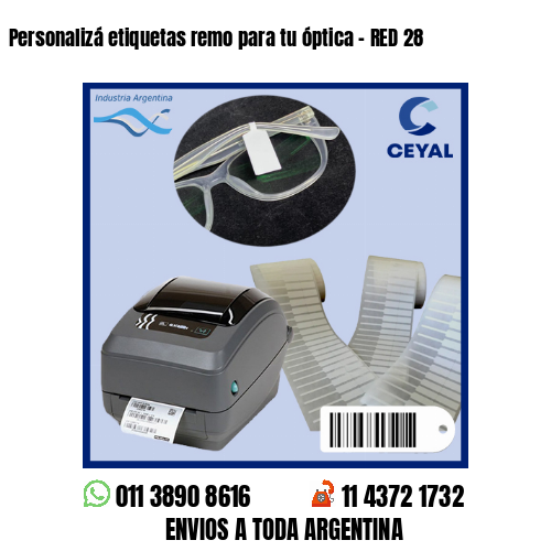 Personalizá etiquetas remo para tu óptica – RED 28