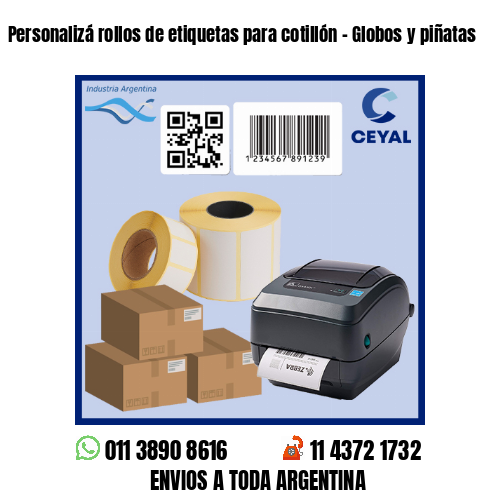 Personalizá rollos de etiquetas para cotillón – Globos y piñatas