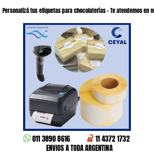 Personalizá tus etiquetas para chocolaterías – Te atendemos en nuestras redes!
