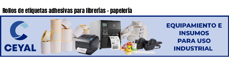 Rollos de etiquetas adhesivas para librerías - papelería