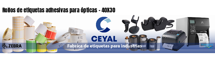 Rollos de etiquetas adhesivas para ópticas - 40X30