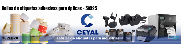 Rollos de etiquetas adhesivas para ópticas - 50X25