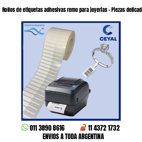 Rollos de etiquetas adhesivas remo para joyerías – Piezas delicadas