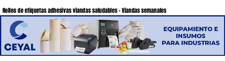 Rollos de etiquetas adhesivas viandas saludables - Viandas semanales