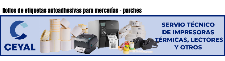 Rollos de etiquetas autoadhesivas para mercerías - parches