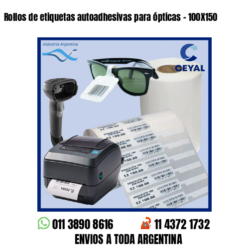 Rollos de etiquetas autoadhesivas para ópticas – 100X150