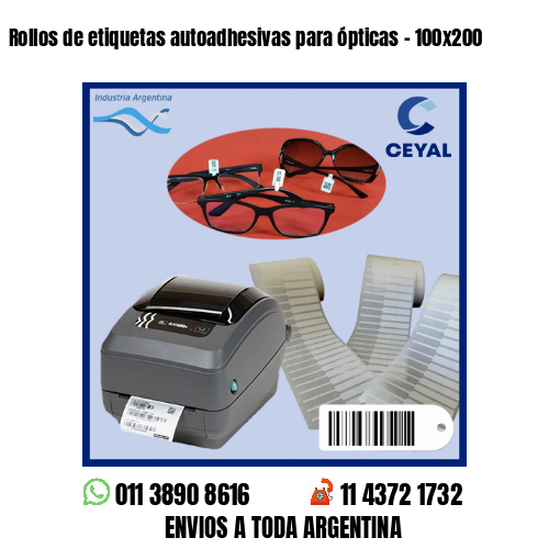 Rollos de etiquetas autoadhesivas para ópticas – 100×200
