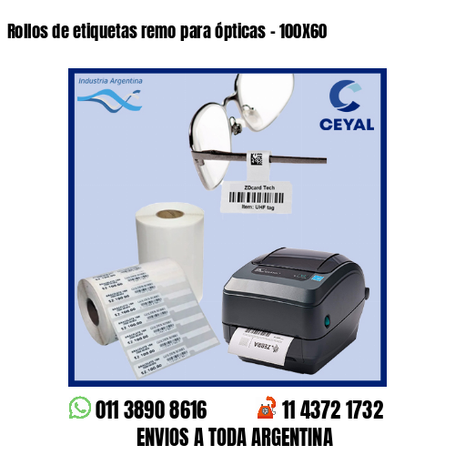 Rollos de etiquetas remo para ópticas – 100X60