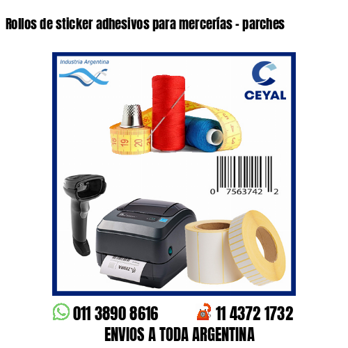 Rollos de sticker adhesivos para mercerías – parches