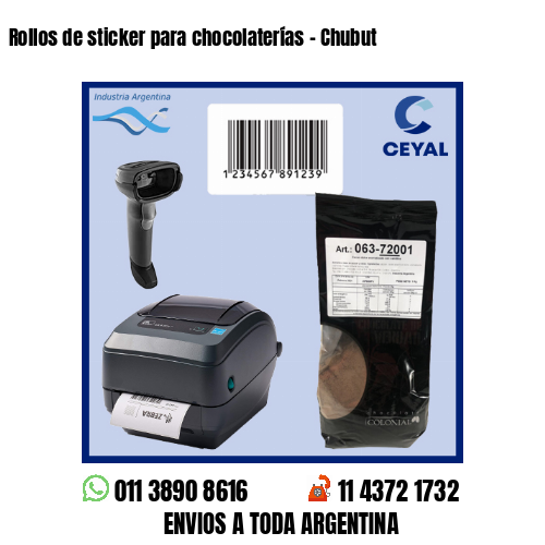 Rollos de sticker para chocolaterías – Chubut