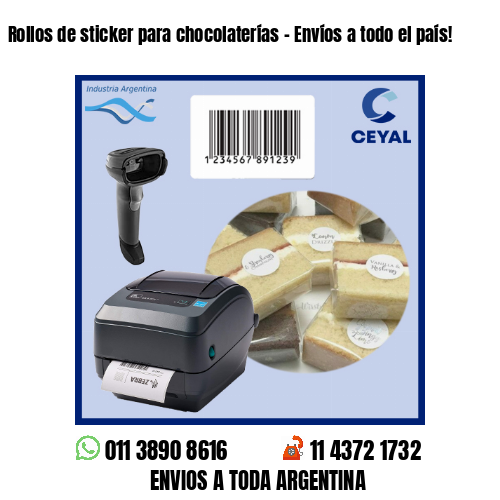 Rollos de sticker para chocolaterías – Envíos a todo el país!