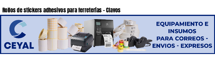 Rollos de stickers adhesivos para ferreterías - Clavos