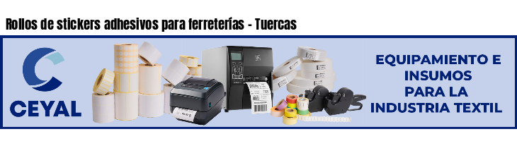 Rollos de stickers adhesivos para ferreterías - Tuercas