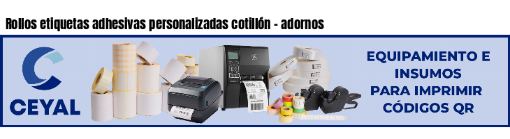 Rollos etiquetas adhesivas personalizadas cotillón - adornos