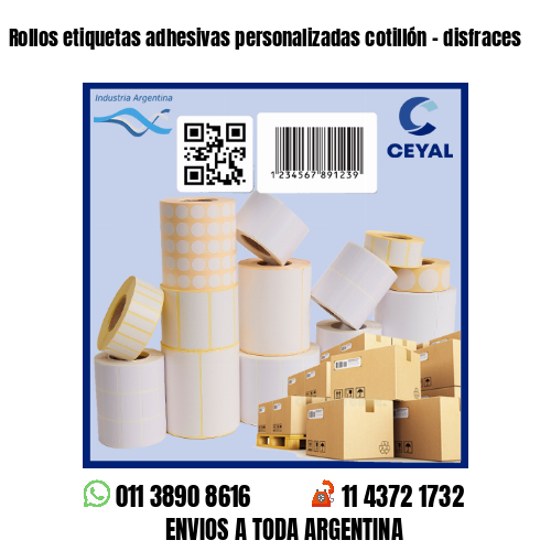 Rollos etiquetas adhesivas personalizadas cotillón – disfraces