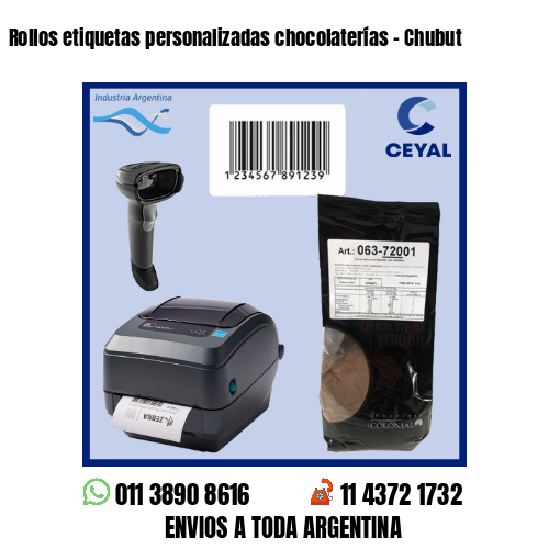 Rollos etiquetas personalizadas chocolaterías – Chubut