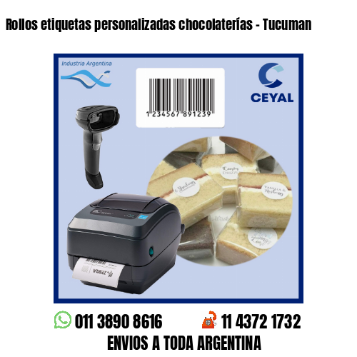 Rollos etiquetas personalizadas chocolaterías – Tucuman