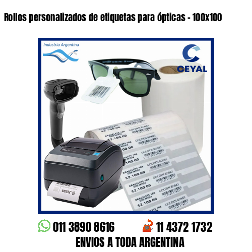 Rollos personalizados de etiquetas para ópticas – 100×100