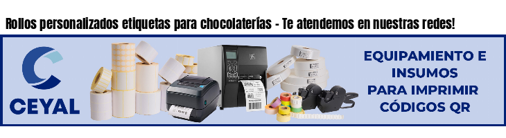 Rollos personalizados etiquetas para chocolaterías - Te atendemos en nuestras redes!