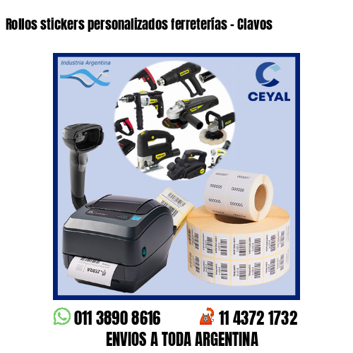Rollos stickers personalizados ferreterías – Clavos