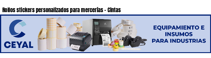 Rollos stickers personalizados para mercerías - Cintas