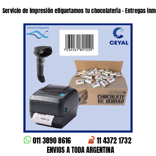 Servicio de impresión etiquetamos tu chocolatería – Entregas inmediatas!