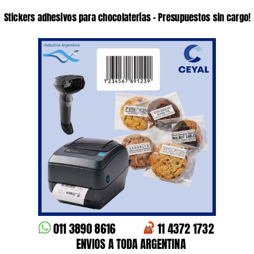 Stickers adhesivos para chocolaterías – Presupuestos sin cargo!